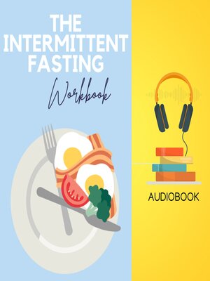 cover image of The Intermittent Fasting Workbook
